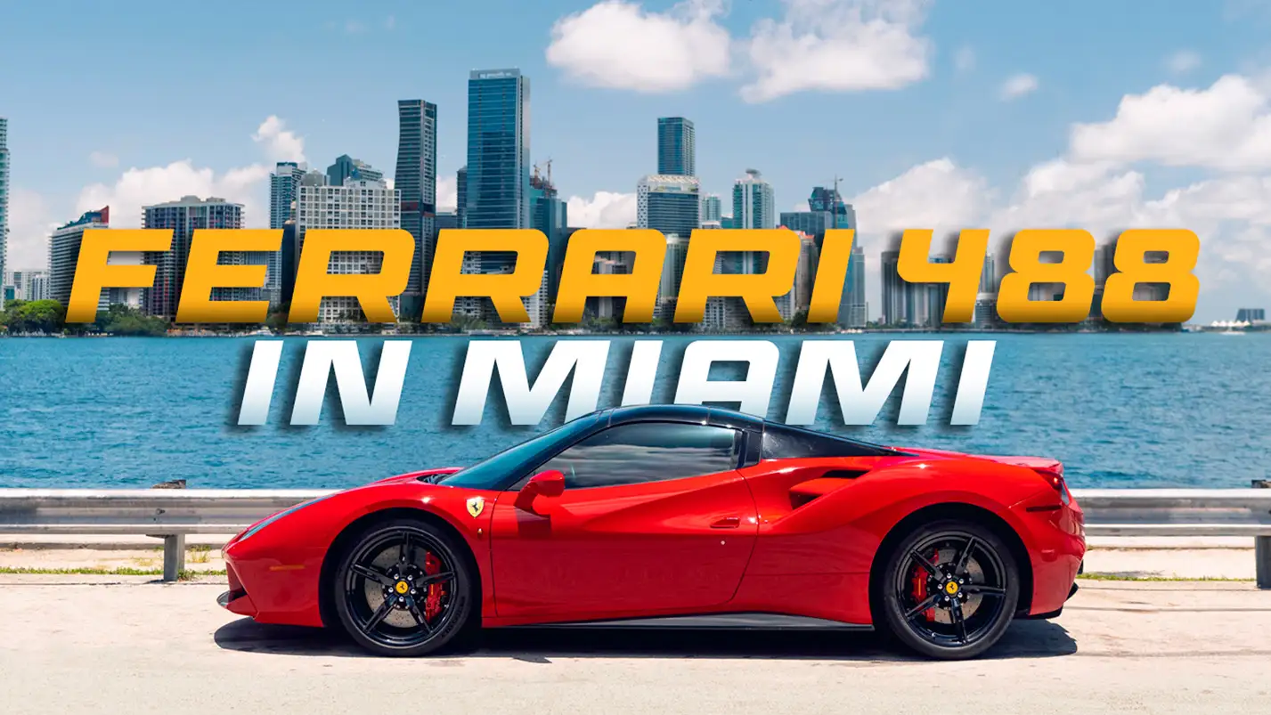 Renting a Ferrari 488 in Miami