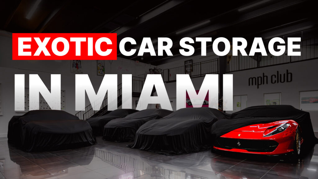 Exotic Car Storage in Miami blog thumbnail - mph club