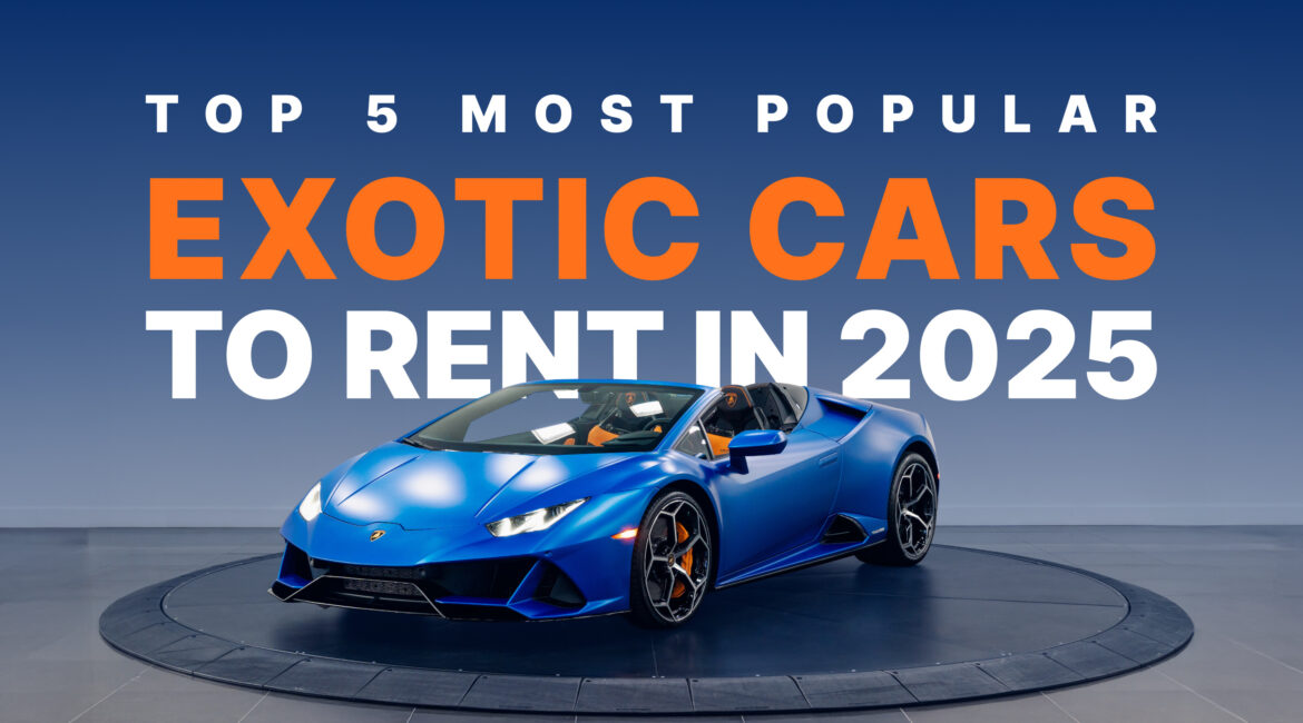 top most popular exotic cars to rent in 2025 - mph club blog thumbnail