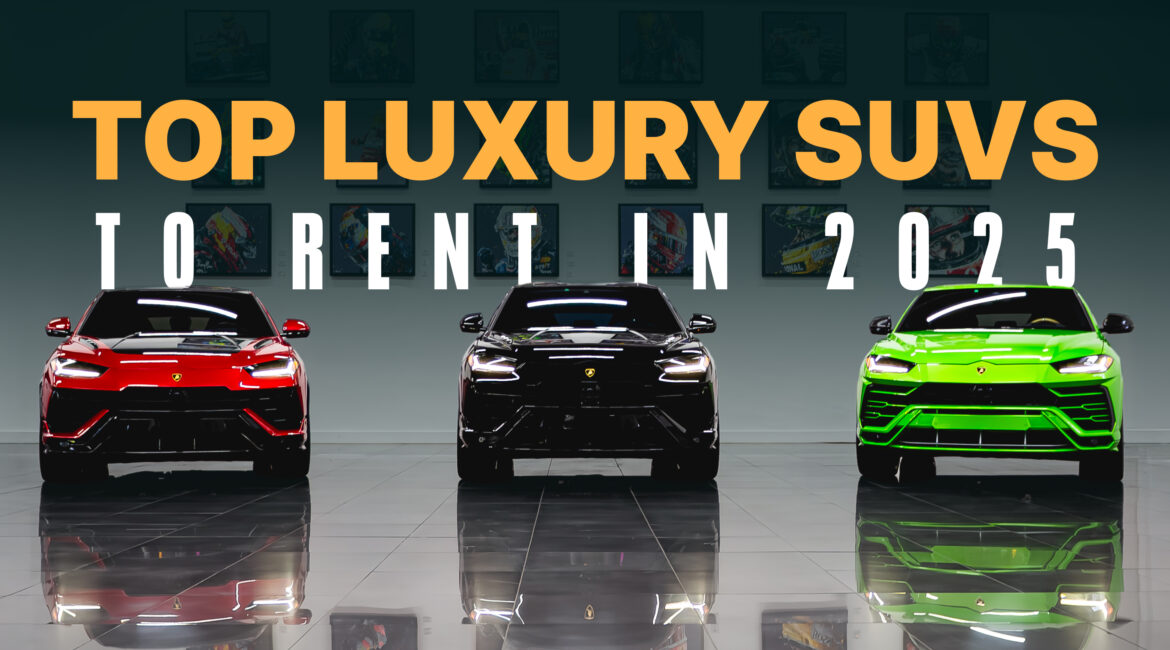 Top luxury SUVs to rent in 2025 blog thumbnail - mph club