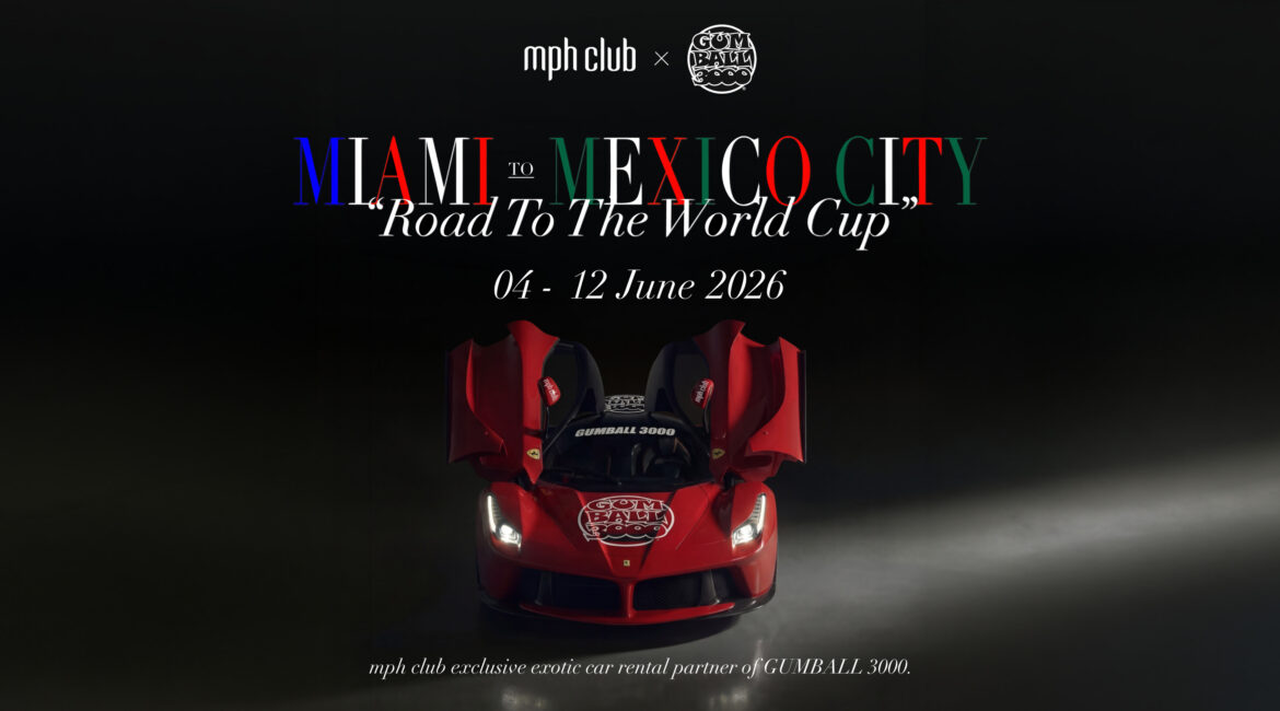 mph club x Gumball 3000 - Miami to mexico 2026 blog thumbnail